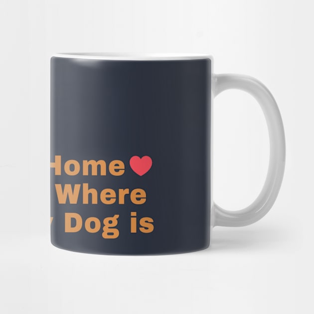 Home is Where My Dog is by Rusty-Gate98